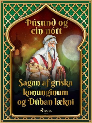 cover image of Sagan af gríska konunginum og Dúban lækni (Þúsund og ein nótt 8)